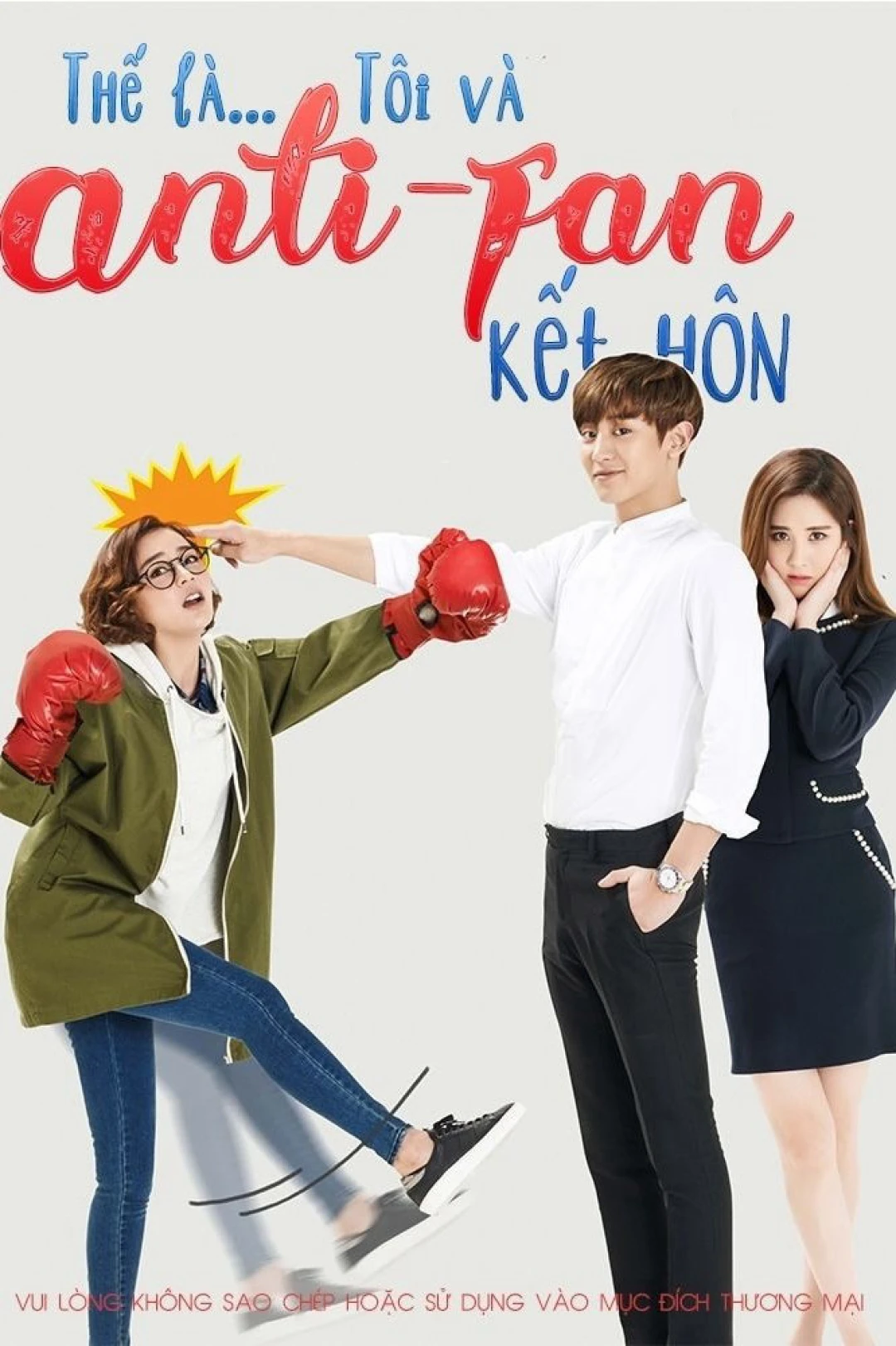 Thế là tôi và Anti-fan kết hôn - So, I Married My Anti-Fan (2016)