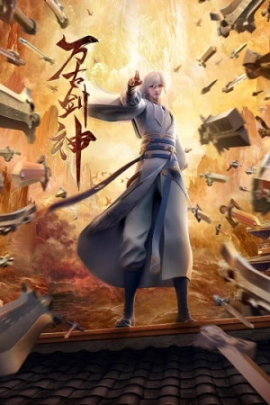 Vạn Cổ Kiếm Đế - Everlasting God Of Sword (2025)