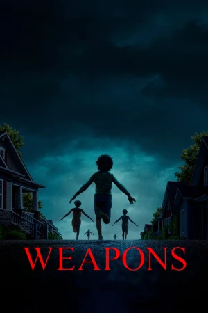 Giờ Mất Tích - Weapons (2025)